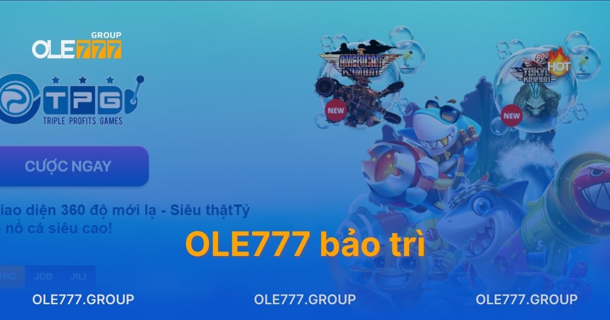 OLE777 Bảo Trì